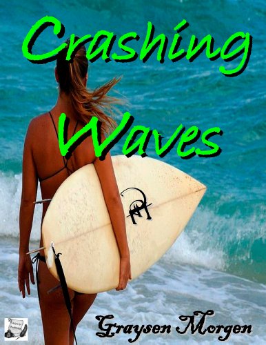 Read Crashing Waves, written by Graysen Morgen Read Crashing Waves, written by Graysen Morgen