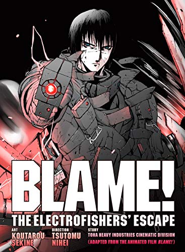 Read BLAME! Movie Edition: THE ELECTROFISHERS' ESCAPE, written by Tsutomu Nihei
