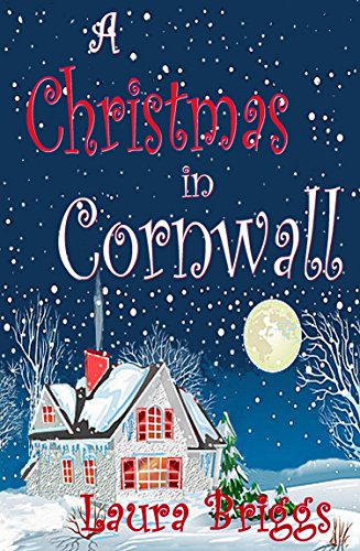 Read A Christmas in Cornwall (A Wedding in Cornwall Book 2), written by Laura Briggs Read A Christmas in Cornwall (A Wedding in Cornwall Book 2), written by Laura Briggs