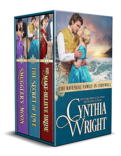 Read The Raveneau Family in Cornwall : Smuggler's Moon, The Secret of Love, His Make-Believe Bride (The Raveneau Family Collections Book 4), written by Cynthia Wright Read The Raveneau Family in Cornwall : Smuggler's Moon, The Secret of Love, His Make-Believe Bride (The Raveneau Family Collections Book 4), written by Cynthia Wright