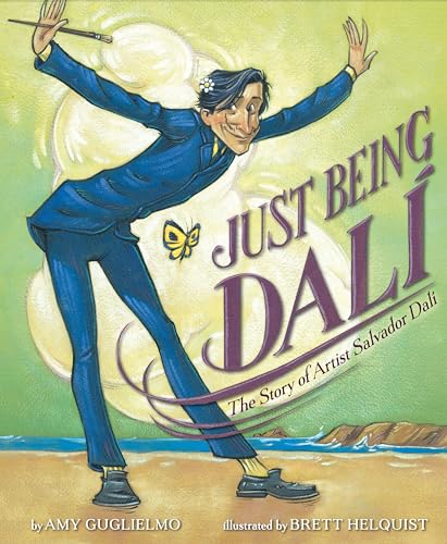 Read Just Being Dalí: The Story of Artist Salvador Dalí, written by Amy Guglielmo