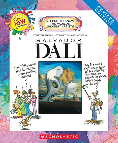 Read Salvador Dali (Revised Edition) (Getting to Know the World's Greatest Artists), written by Mike Venezia Read Salvador Dali (Revised Edition) (Getting to Know the World's Greatest Artists), written by Mike Venezia