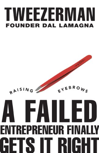 Read Raising Eyebrows - A Failed Entrepreneur Finally Gets It Right, written by Dal LaMagna Read Raising Eyebrows - A Failed Entrepreneur Finally Gets It Right, written by Dal LaMagna
