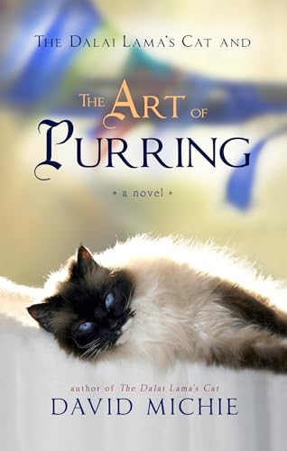 Read The Dalai Lama's Cat and the Art of Purring, written by David Michie Read The Dalai Lama's Cat and the Art of Purring, written by David Michie