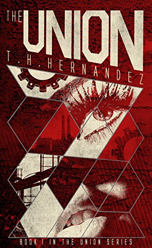 Read The Union - YA Dystopian Romance: The Union Series - Book 1, written by T.H. Hernandez Read The Union - YA Dystopian Romance: The Union Series - Book 1, written by T.H. Hernandez