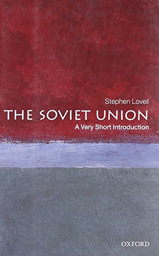 Read The Soviet Union: A Very Short Introduction, written by Stephen Lovell Read The Soviet Union: A Very Short Introduction, written by Stephen Lovell