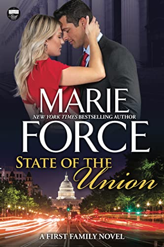 Read State of the Union, A First Family Novel (First Family Series Book 3), written by Marie Force