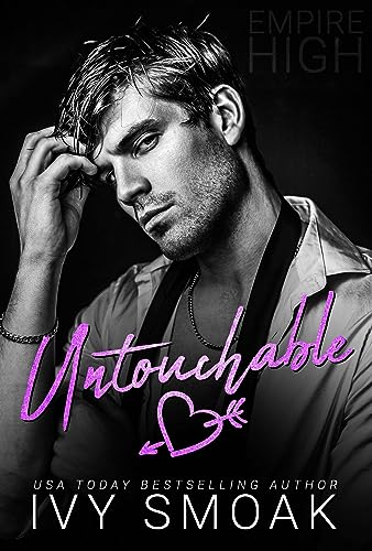 Read Untouchable (Empire High Book 1), written by Ivy Smoak Read Untouchable (Empire High Book 1), written by Ivy Smoak