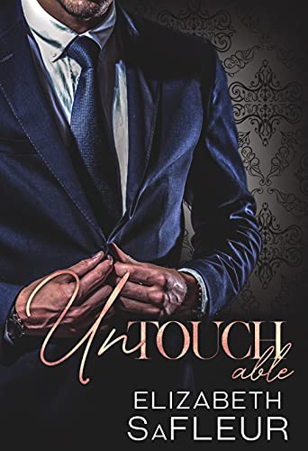 Read Untouchable: A hot billionaire romance (Elite Doms of Washington Book 2), written by Elizabeth SaFleur Read Untouchable: A hot billionaire romance (Elite Doms of Washington Book 2), written by Elizabeth SaFleur