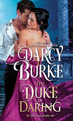 Read The Duke of Daring (The Untouchables), written by Darcy Burke Read The Duke of Daring (The Untouchables), written by Darcy Burke