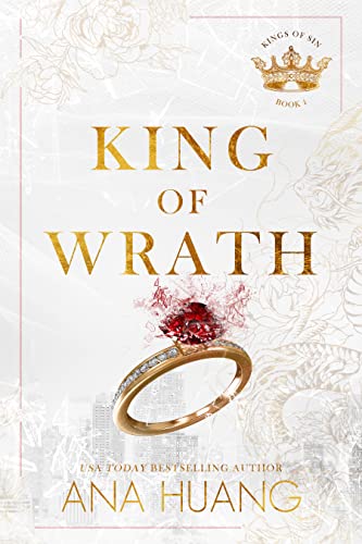 Read King of Wrath (Kings of Sin Book 1), written by Ana Huang Read King of Wrath (Kings of Sin Book 1), written by Ana Huang