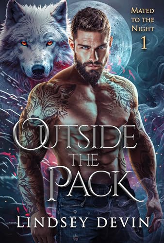 Read Outside The Pack (Mated To The Night Book 1), written by Lindsey Devin Read Outside The Pack (Mated To The Night Book 1), written by Lindsey Devin