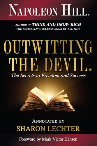 Read Outwitting the Devil: The Secrets to Freedom and Success (Official Publication of the Napoleon Hill Foundation), written by Napoleon Hill Read Outwitting the Devil: The Secrets to Freedom and Success (Official Publication of the Napoleon Hill Foundation), written by Napoleon Hill