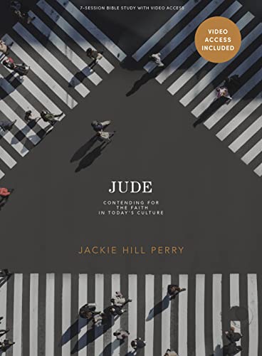 Read Jude: Contending for the Faith in Today's Culture - Bible Study Book with Video Access, written by Jackie Hill Perry Read Jude: Contending for the Faith in Today's Culture - Bible Study Book with Video Access, written by Jackie Hill Perry