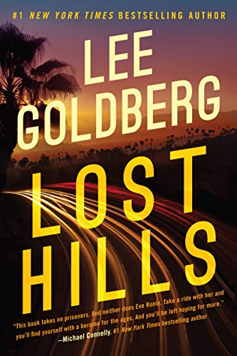 Read Lost Hills (Eve Ronin Book 1), written by Lee Goldberg Read Lost Hills (Eve Ronin Book 1), written by Lee Goldberg