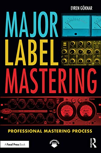 Read Major Label Mastering, written by Evren Göknar Read Major Label Mastering, written by Evren Göknar