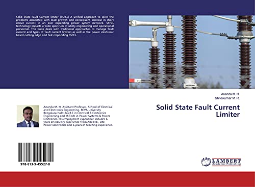 Read Solid State Fault Current Limiter, written by Ananda M. H.; Shivakumar M. R. Read Solid State Fault Current Limiter, written by Ananda M. H.; Shivakumar M. R.
