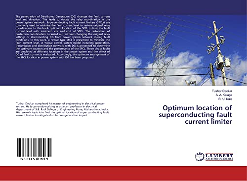 Read Optimum location of superconducting fault current limiter, written by Tushar Deokar; A. A. Kalage; R. U. Kale Read Optimum location of superconducting fault current limiter, written by Tushar Deokar; A. A. Kalage; R. U. Kale