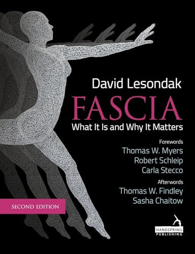 Read Fascia: What It Is, and Why It Matters, written by David Lesondak Read Fascia: What It Is, and Why It Matters, written by David Lesondak
