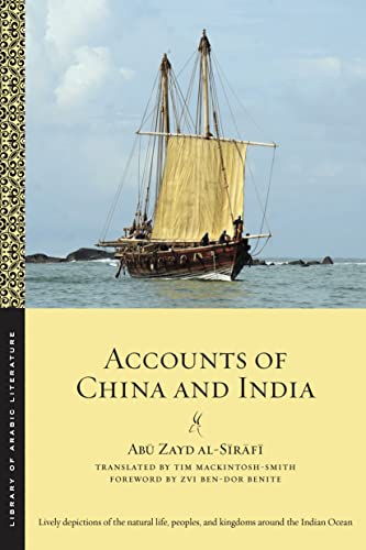 Read Accounts of China and India (Library of Arabic Literature), written by Abu Zayd al-Sirafi Read Accounts of China and India (Library of Arabic Literature), written by Abu Zayd al-Sirafi