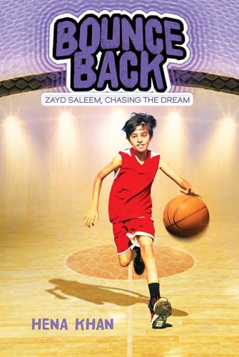Read Bounce Back (3) (Zayd Saleem, Chasing the Dream), written by Hena Khan Read Bounce Back (3) (Zayd Saleem, Chasing the Dream), written by Hena Khan