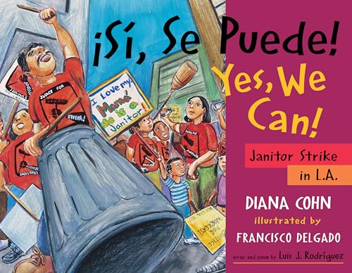 Read ¡Si, Se Puede! / Yes, We Can!: Janitor Strike in L.A. (English and Spanish Edition), written by Diana Cohn Read ¡Si, Se Puede! / Yes, We Can!: Janitor Strike in L.A. (English and Spanish Edition), written by Diana Cohn
