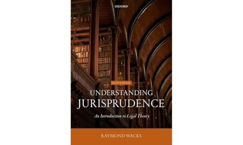 Read Understanding Jurisprudence: An Introduction to Legal Theory, written by Raymond Wacks Read Understanding Jurisprudence: An Introduction to Legal Theory, written by Raymond Wacks