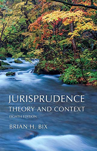 Read Jurisprudence: Theory and Context, written by Brian Bix Read Jurisprudence: Theory and Context, written by Brian Bix