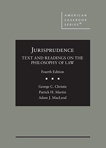 Read Jurisprudence, Text and Readings on the Philosophy of Law (American Casebook Series), written by George Christie; Patrick Martin; Adam MacLeod Read Jurisprudence, Text and Readings on the Philosophy of Law (American Casebook Series), written by George Christie; Patrick Martin; Adam MacLeod