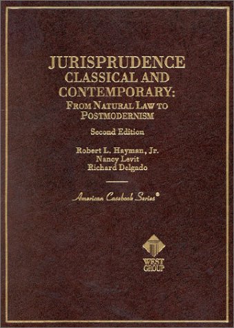 Read Jurisprudence, Classical and Contemporary: From Natural Law to Postmodernism (Coursebook), written by Robert Hayman Jr; Nancy Levit; Richard Delgado Read Jurisprudence, Classical and Contemporary: From Natural Law to Postmodernism (Coursebook), written by Robert Hayman Jr; Nancy Levit; Richard Delgado