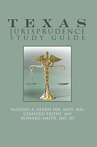 Read Texas Jurisprudence Study Guide, written by Gerhard Friehs MD; Howard Smith MD JD; Vasilios A. Zerris MD MPH MSc Read Texas Jurisprudence Study Guide, written by Gerhard Friehs MD; Howard Smith MD JD; Vasilios A. Zerris MD MPH MSc