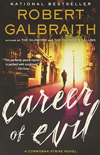 Read Career of Evil (A Cormoran Strike Novel, 3), written by Robert Galbraith Read Career of Evil (A Cormoran Strike Novel, 3), written by Robert Galbraith