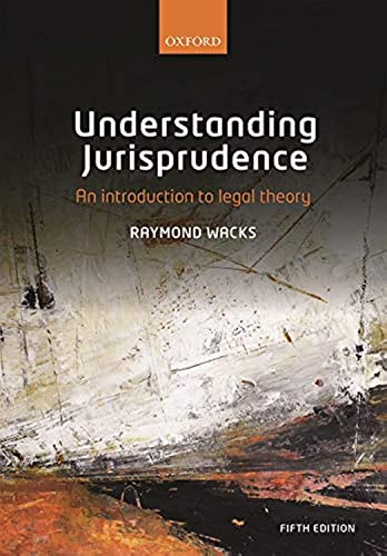 Read Understanding Jurisprudence: An Introduction to Legal Theory, written by Raymond Wacks Read Understanding Jurisprudence: An Introduction to Legal Theory, written by Raymond Wacks