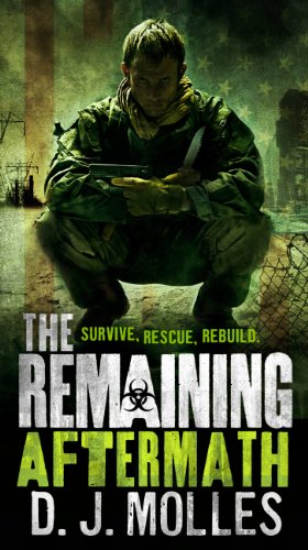 Read The Remaining: Aftermath, written by D. J. Molles Read The Remaining: Aftermath, written by D. J. Molles