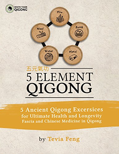 Read 5 Element Qigong: 5 Powerful Ancient Animal Qigong Forms, Fascia, Anatomy and the Chinese Medicine Connections, written by Tevia Feng Read 5 Element Qigong: 5 Powerful Ancient Animal Qigong Forms, Fascia, Anatomy and the Chinese Medicine Connections, written by Tevia Feng