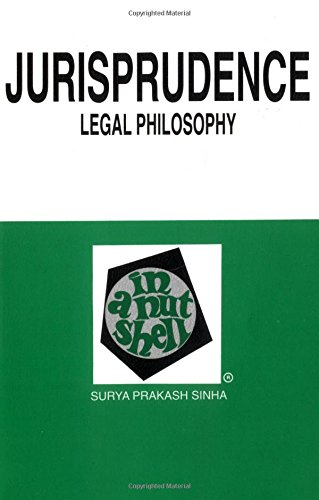 Read Jurisprudence (Legal Philosophy) in a Nutshell, written by Surya Sinha Read Jurisprudence (Legal Philosophy) in a Nutshell, written by Surya Sinha