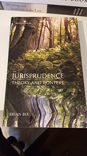 Read Jurisprudence: Theory and Context, written by Brian Bix Read Jurisprudence: Theory and Context, written by Brian Bix