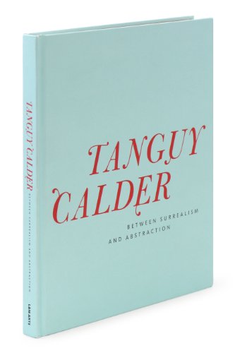 Read Yves Tanguy & Alexander Calder: Between Surrealism and Abstraction (L&M ARTS), written by Susan Davidson Read Yves Tanguy & Alexander Calder: Between Surrealism and Abstraction (L&M ARTS), written by Susan Davidson