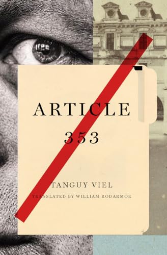 Read Article 353: A Novel, written by Tanguy Viel Read Article 353: A Novel, written by Tanguy Viel