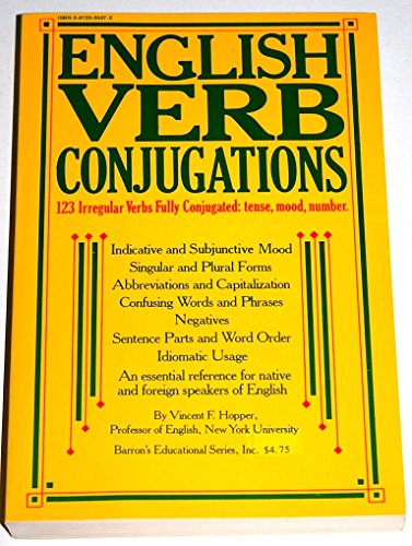 Read English Verb Conjugations: 123 Irregular Verbs Fully Conjugated, written by Vincent F. Hopper Read English Verb Conjugations: 123 Irregular Verbs Fully Conjugated, written by Vincent F. Hopper