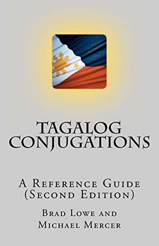 Read Tagalog Conjugations: A Reference Guide (Second Edition), written by Brad Lowe Read Tagalog Conjugations: A Reference Guide (Second Edition), written by Brad Lowe