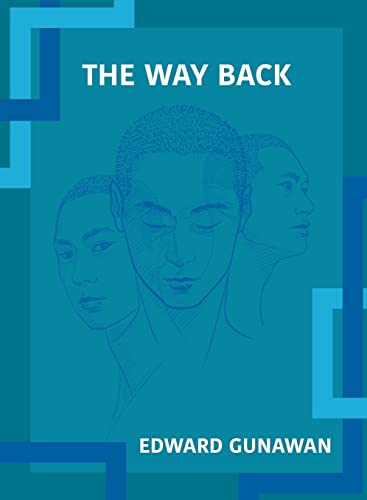Read The Way Back, written by Edward Gunawan Read The Way Back, written by Edward Gunawan