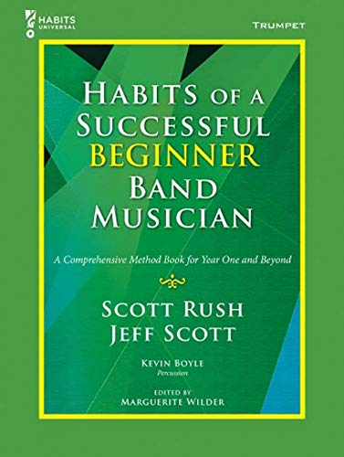 Read G-10169 - Habits Of A Successful Beginner Band Musician - Trumpet, written by Scott Rush; Jeff Scott Read G-10169 - Habits Of A Successful Beginner Band Musician - Trumpet, written by Scott Rush; Jeff Scott