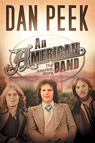 Read An American Band, written by Dan Peek Read An American Band, written by Dan Peek