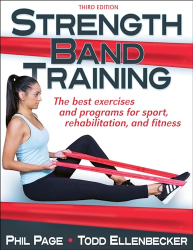 Read Strength Band Training, written by Phillip Page; Todd S. Ellenbecker Read Strength Band Training, written by Phillip Page; Todd S. Ellenbecker