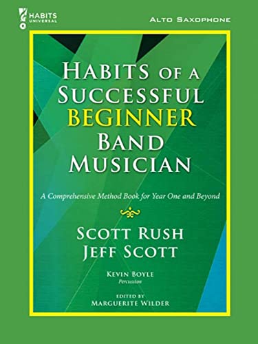 Read G-10166 - Habits Of A Successful Beginner Band Musician - Alto Saxophone, written by Scott Rush; Jeff Scott Read G-10166 - Habits Of A Successful Beginner Band Musician - Alto Saxophone, written by Scott Rush; Jeff Scott