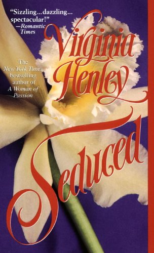 Read Seduced: A Novel, written by Virginia Henley Read Seduced: A Novel, written by Virginia Henley