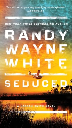 Read Seduced (A Hannah Smith Novel), written by Randy Wayne White Read Seduced (A Hannah Smith Novel), written by Randy Wayne White