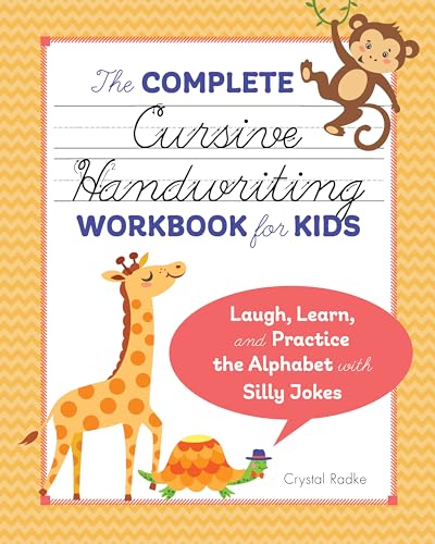 Read The Complete Cursive Handwriting Workbook for Kids: Laugh, Learn, and Practice the Alphabet with Silly Jokes, written by Crystal Radke Read The Complete Cursive Handwriting Workbook for Kids: Laugh, Learn, and Practice the Alphabet with Silly Jokes, written by Crystal Radke