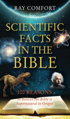 Read Scientific Facts In The Bible: 100 Reasons To Believe The Bible Is Supernatural In Origin (Hidden Wealth Series), written by Ray Comfort Read Scientific Facts In The Bible: 100 Reasons To Believe The Bible Is Supernatural In Origin (Hidden Wealth Series), written by Ray Comfort